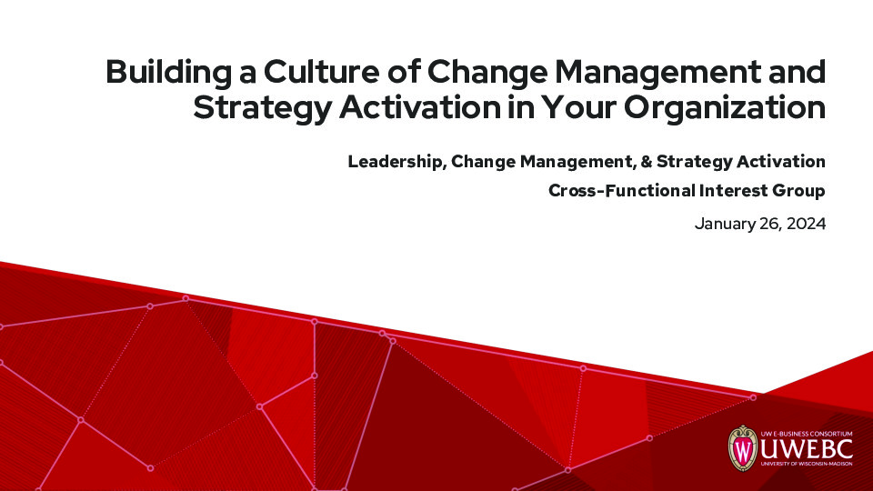 2. UWEBC Presentation Slides-Building a Culture of Change Management and Strategy Activation in Your Organization.pdf thumbnail